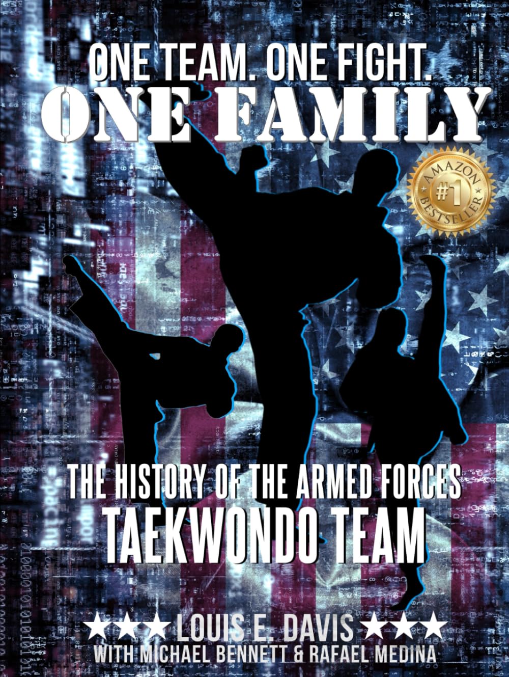One Team. One Fight. One Family: The History of the Armed Forces Taekwondo Team