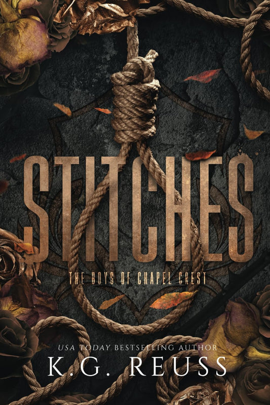Stitches: A Dark Asylum Bully Romance (The Boys of Chapel Crest)