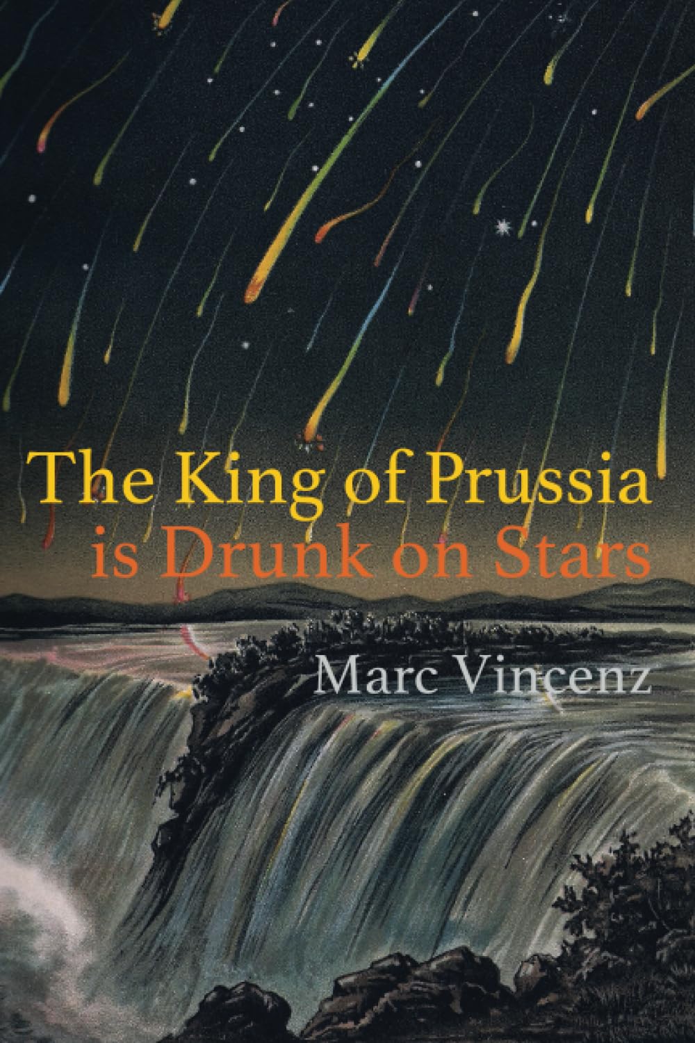 The King of Prussia is Drunk on Stars