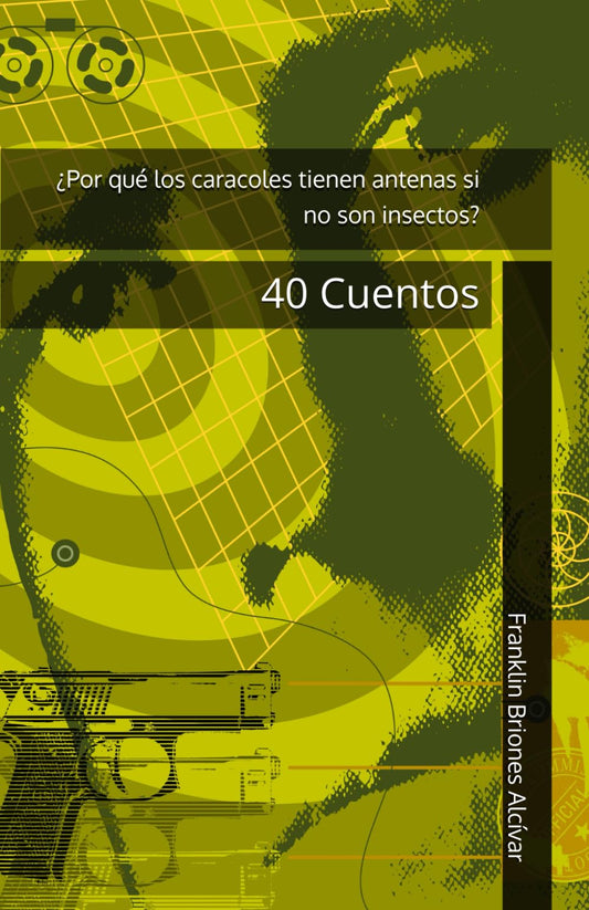 ¿Por qué los caracoles tienen antenas si no son insectos?: 40 Cuentos (Spanish Edition) - 6805