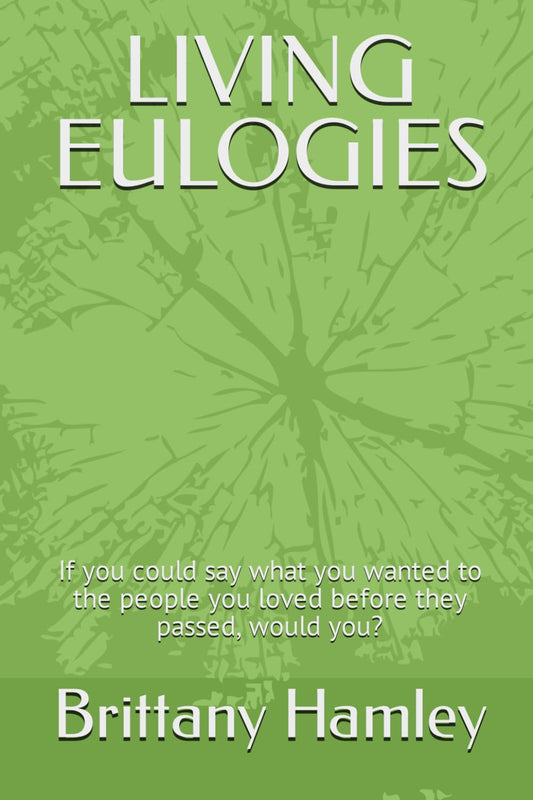 LIVING EULOGIES: If you could say what you wanted to the people you loved before they passed, would you? - 9276