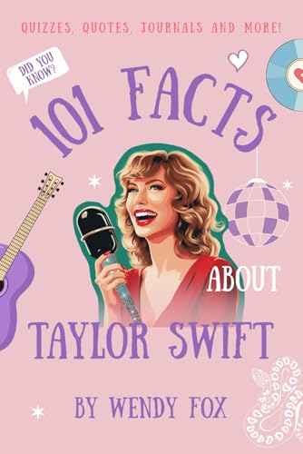 101 Facts About Taylor Swift: Quizzes, Quotes, Journals, and More! - 318