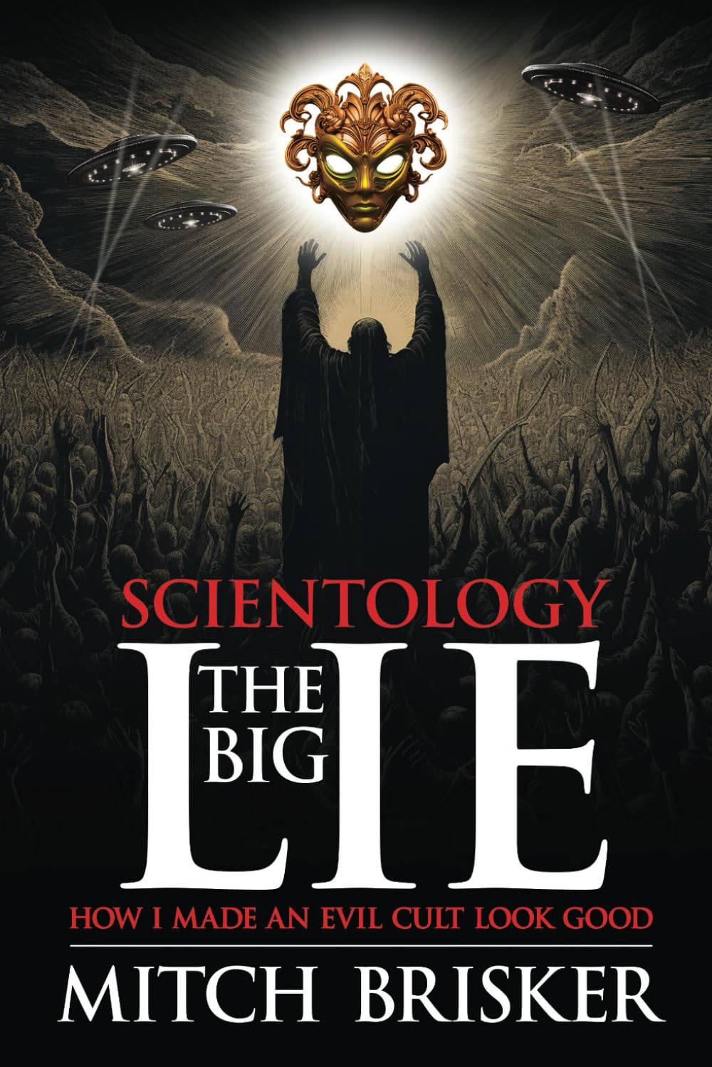 Scientology The Big Lie: How I Made an Evil Cult Look Good - 6779