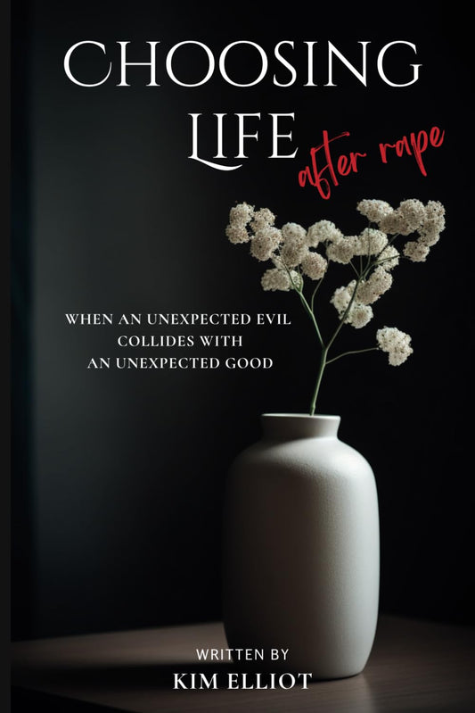 Choosing Life After Rape: When An Unexpected Evil Collides With An Unexpected Good - 3733
