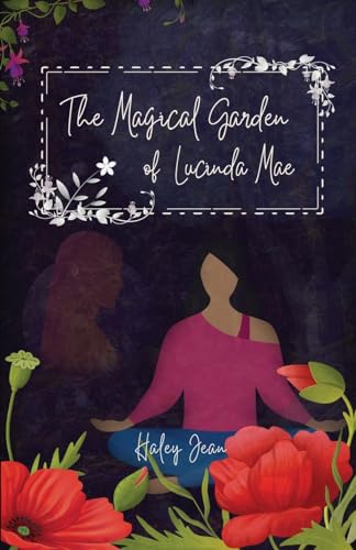 The Magical Garden of Lucinda Mae - 2622