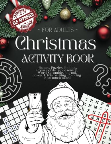 Elf Approved: Christmas Activity Book For Adults: 400+ Puzzles & Fun Activities: Word Scramble, Word Search, Crosswords, Trivia, Recipes, Coloring Pages, Writing & More! - 2618