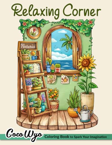Relaxing Corner: Adult Coloring Book with Calm, Cozy, and Peaceful Spaces for Relaxation and Stress Relief - 9878