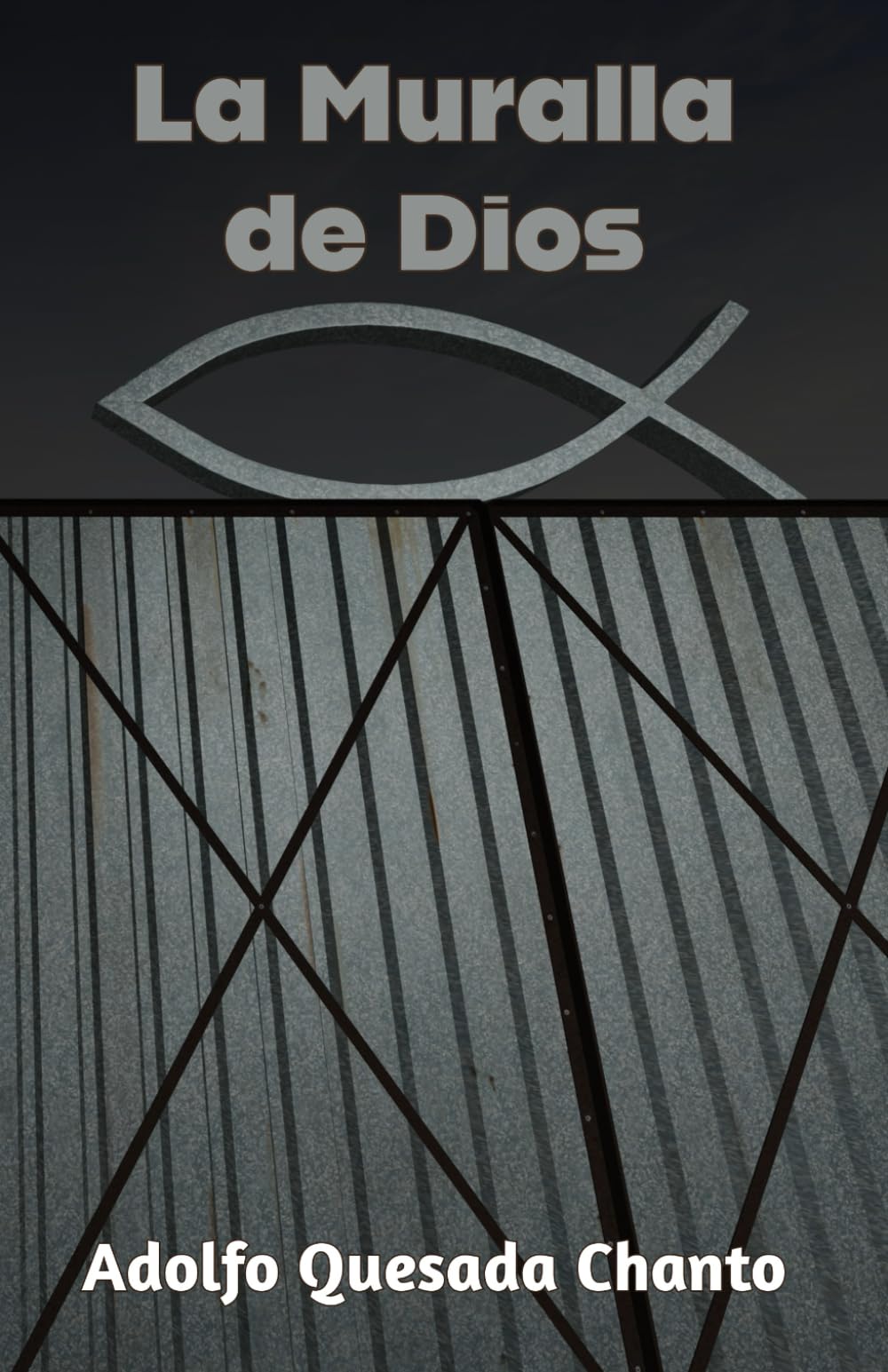 La Muralla de Dios (Spanish Edition) - 7107