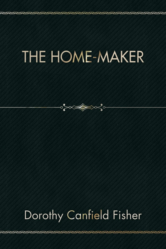 The Home-maker - 1910