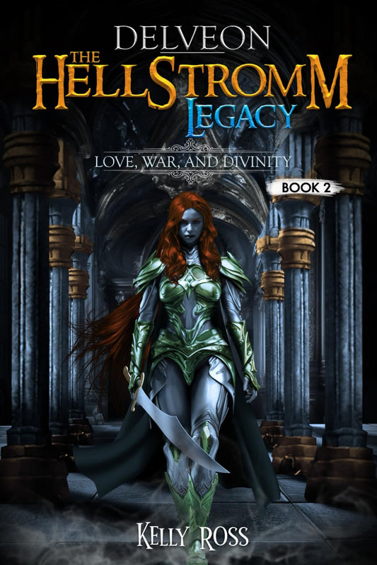 Delveon The Hellstromm Legacy Book 2: Love, War, and Divinity - 7395
