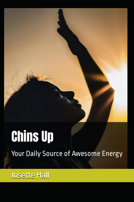 Chins Up: Your Daily Source of Awesome Energy - 3250