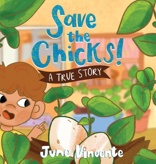 Save the Chicks!: A True Story