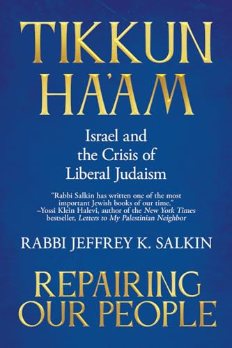 Tikkun Ha'am / Repairing Our People: Israel and the Crisis of Liberal Judaism - 3735