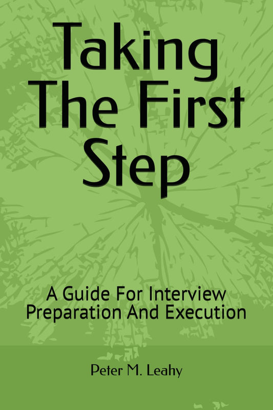 Taking The First Step: A Guide For Interview Preparation And Execution - 1514