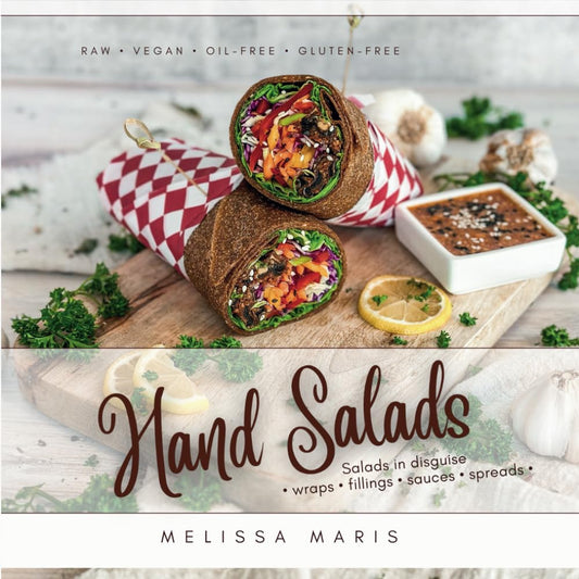 Hand Salads: Raw Vegan Wraps, Fillings & Sauces - 7343