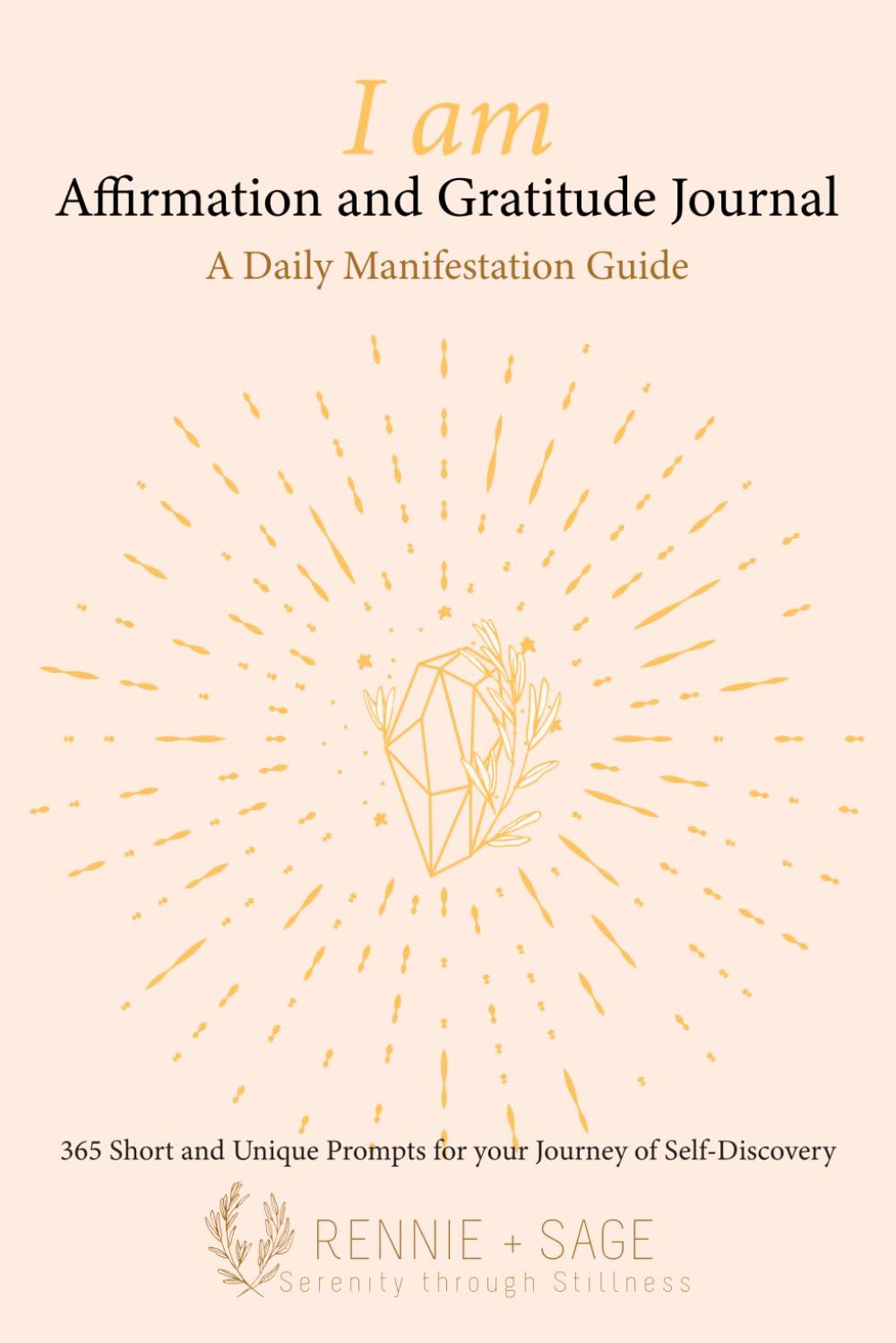 I Am Affirmation and Gratitude Journal: A Daily Manifestation Guide - 7958