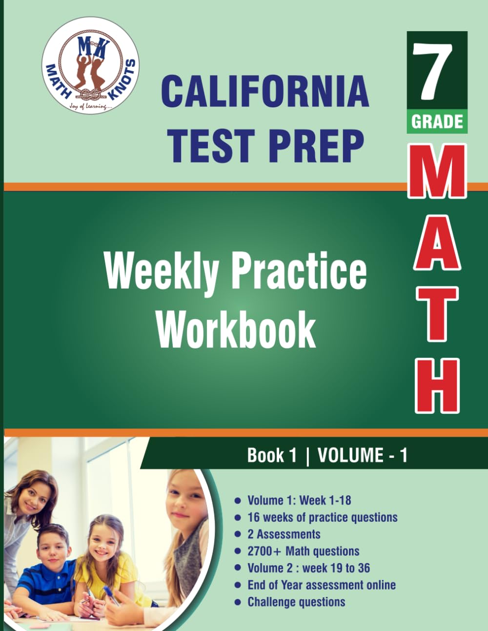 California State Test prep : 7th Grade Math: Weekly Practice Workbook Volume 1: 2700+ Practice Questions and Solutions Full Length Online Practice Test (California Standards by Math-Knots) - 2516