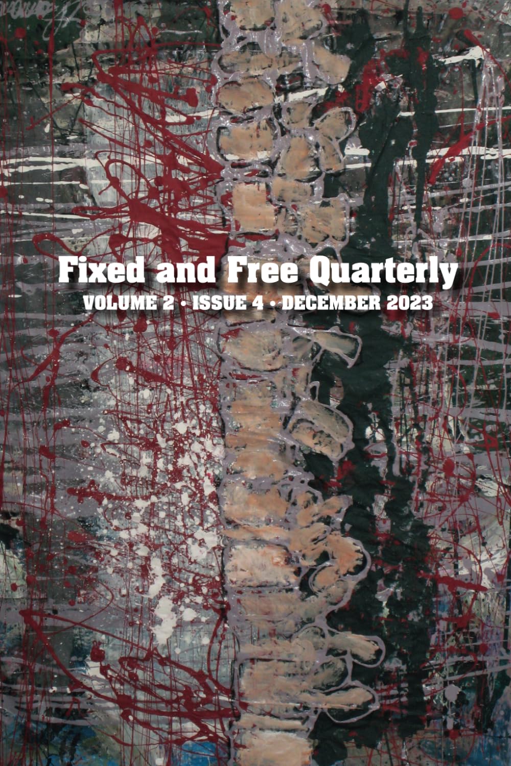 Fixed and Free Quarterly, December 2023: Volume 2, issue 4