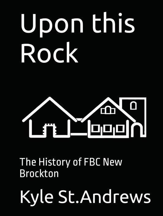Upon this Rock: The History of FBC New Brockton - 160