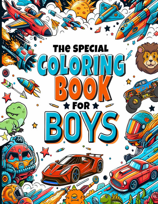 The Special Coloring Book for Boys: 50 Unique Illustrations for Young Artists - 6008