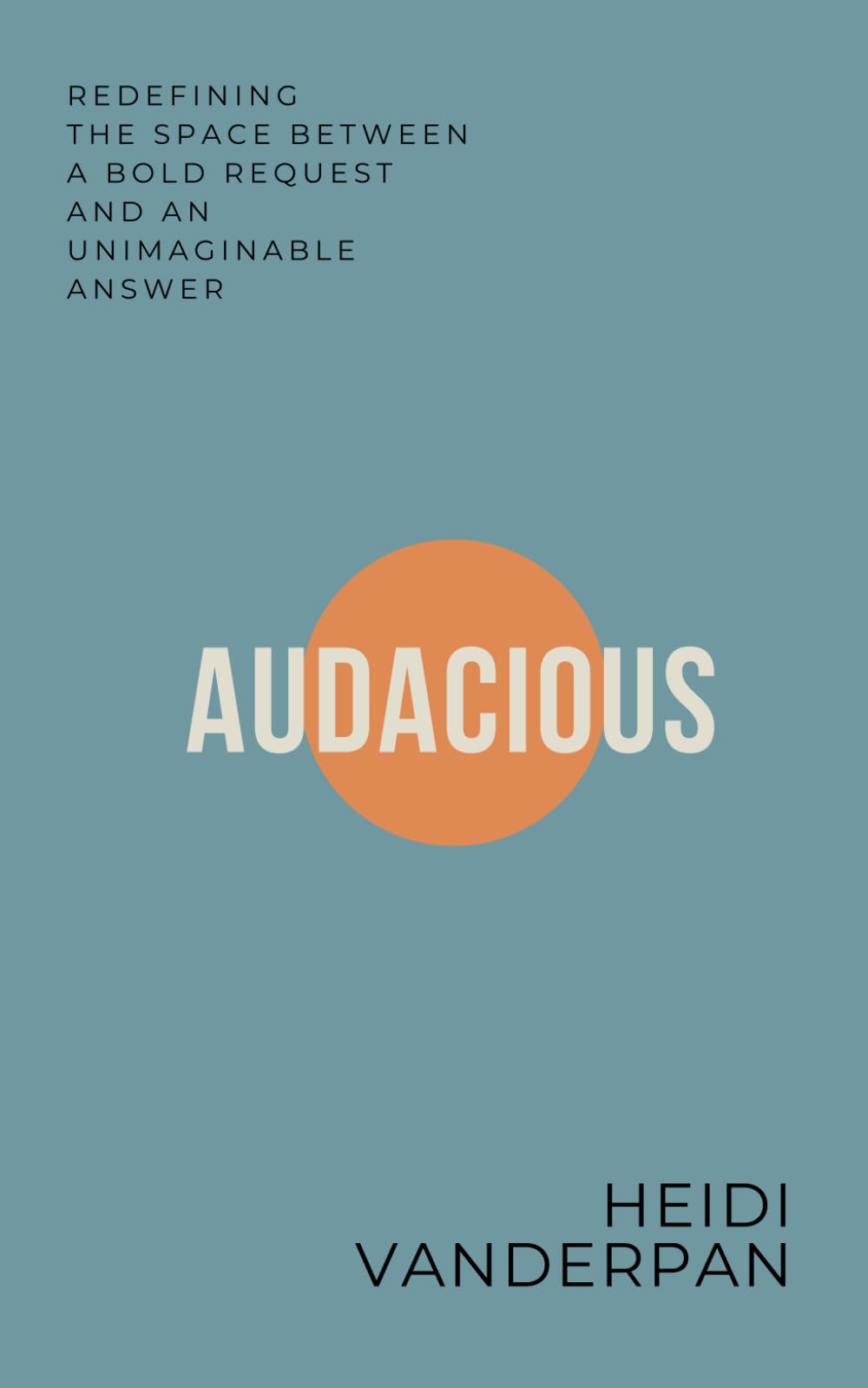 Audacious: Redefining the Space Between a Bold Request and an Unimaginable Answer
