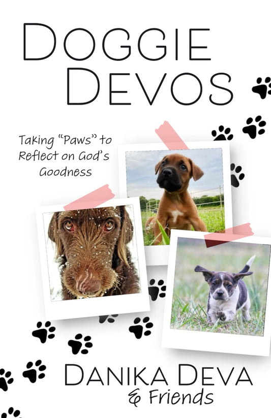 Doggie Devos: Taking "Paws" to Reflect on God's Goodness - 2611
