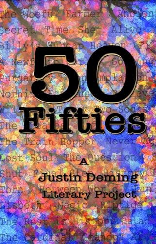 50 Fifties: A Justin Deming Literary Project - 3381