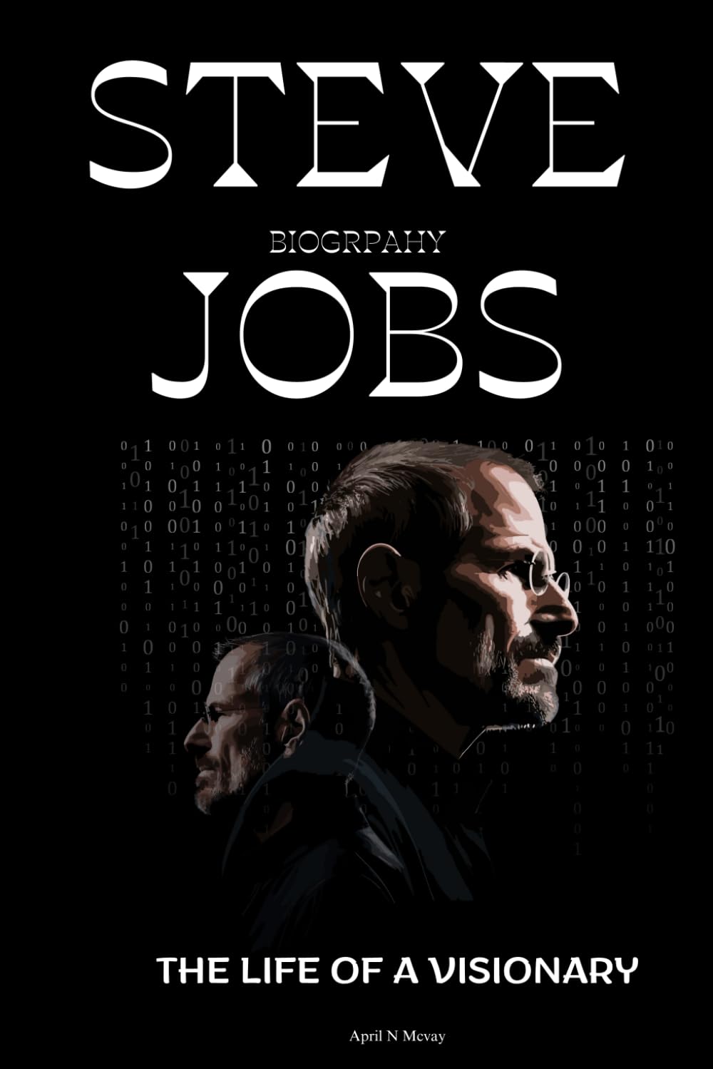 Steve Jobs Biography: The life of a visionary
