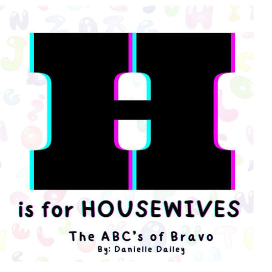 H is for housewives: The ABC’s of Bravo - 1665