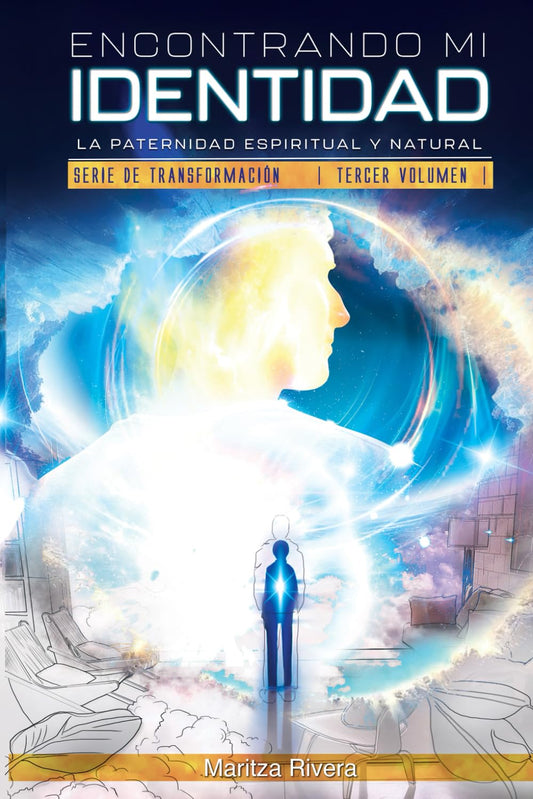 Encontrando mi identidad: La paternidad espiritual y natural, tercer volumen (Spanish Edition) - 2512