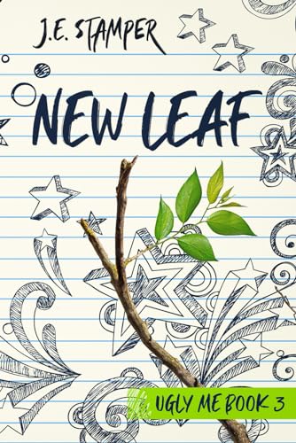 New Leaf: Ugly Me Book 3