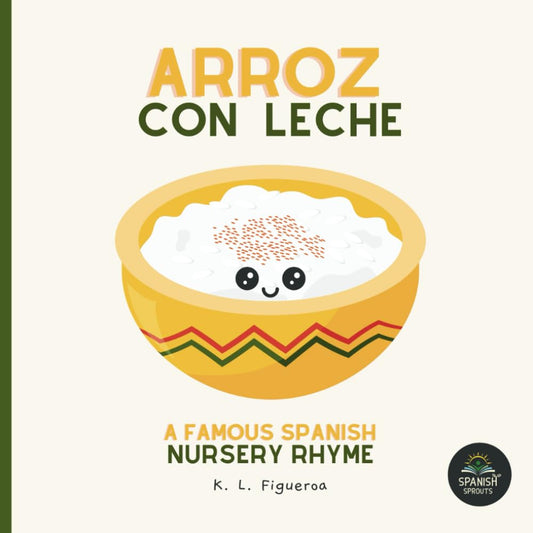 Luna Lullabies: "Arroz con Leche" - Spanish Nursery Rhymes Collection: Sweet Lullabies for Bedtime Bonding and Cultural Connection (Luna Lullabies Collection) - 9689