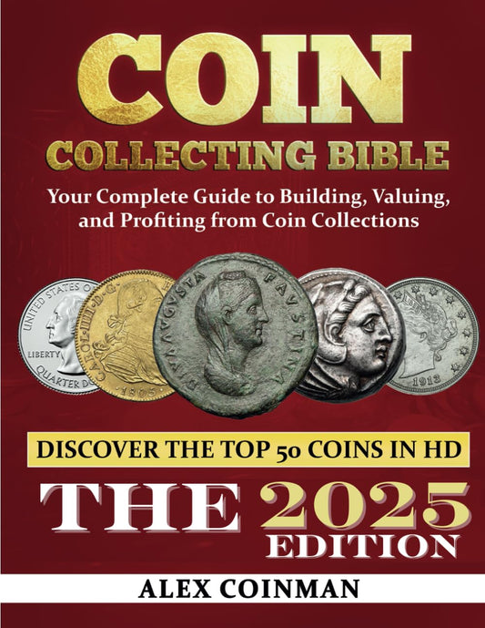 Coin Collecting Bible 2024: Your Complete Guide to Building, Valuing, and Profiting from Coin Collections - 436