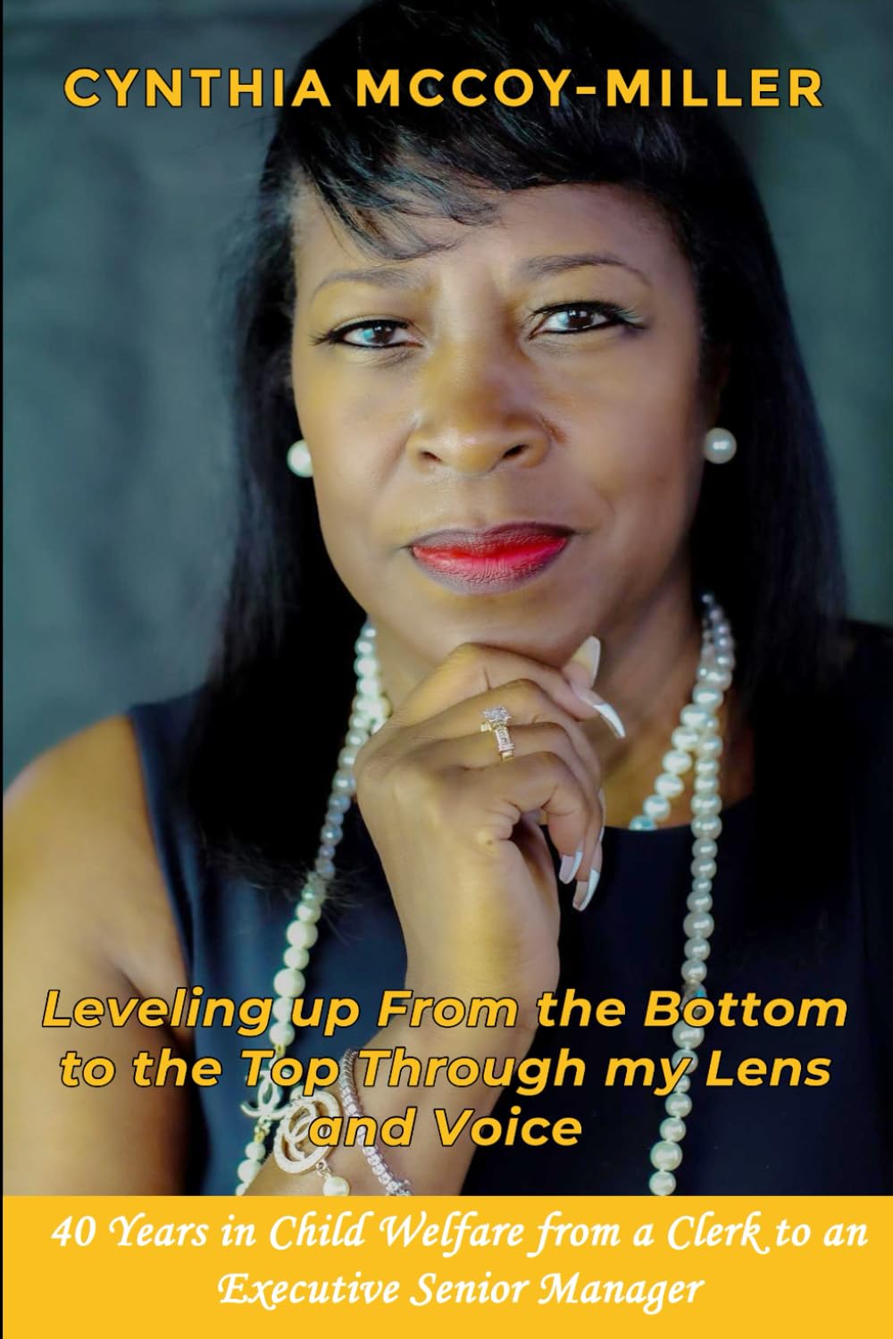 Leveling up From the Bottom to the Top Through my Lens and Voice: 40 Years in Child Welfare from a Clerk to an Executive Senior Manager - 8676