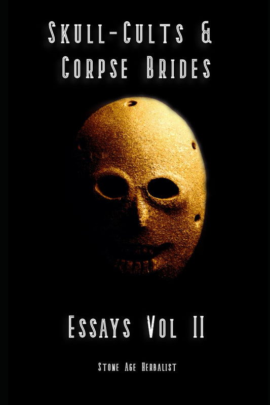 Skull-Cults & Corpse Brides: Essays Vol II - 688