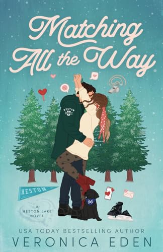 Matching All the Way: A Coach's Daughter Hockey Romance - 2200