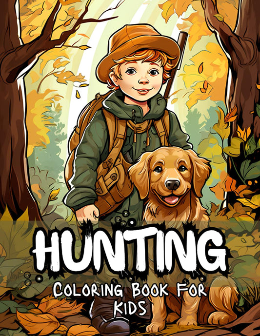 Hunting Coloring Book for Kids: 50 Beautiful Coloring Pages for Boys Ages 6-12 - 3625