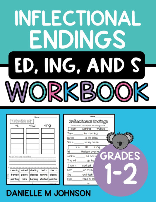Inflectional Endings ED, ING, and S Workbook: First Grade and Second Grade, Ages 6 to 8, Verb Practice, Suffixes, Grammar, Tense, Worksheets for ELA, Homeschool, Practice - 9960