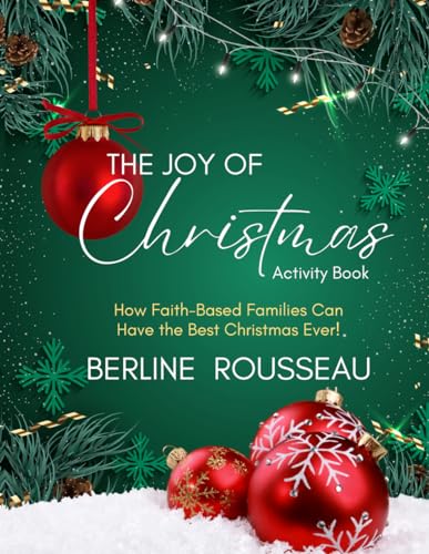 The Joy of Christmas Activity Book: How Faith-Based Families Can Have the Best Christmas Ever! - 9875