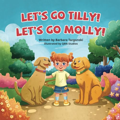 Let's Go Tilly! Let's Go Molly!: The Adventures with Tilly and Molly Series, encourages verbal development in young children, including sounds, early words, and emotional awareness.eries, - 5157