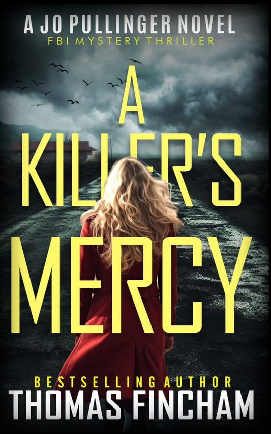 A Killer's Mercy: FBI Mystery Thriller (Jo Pullinger) - 2406