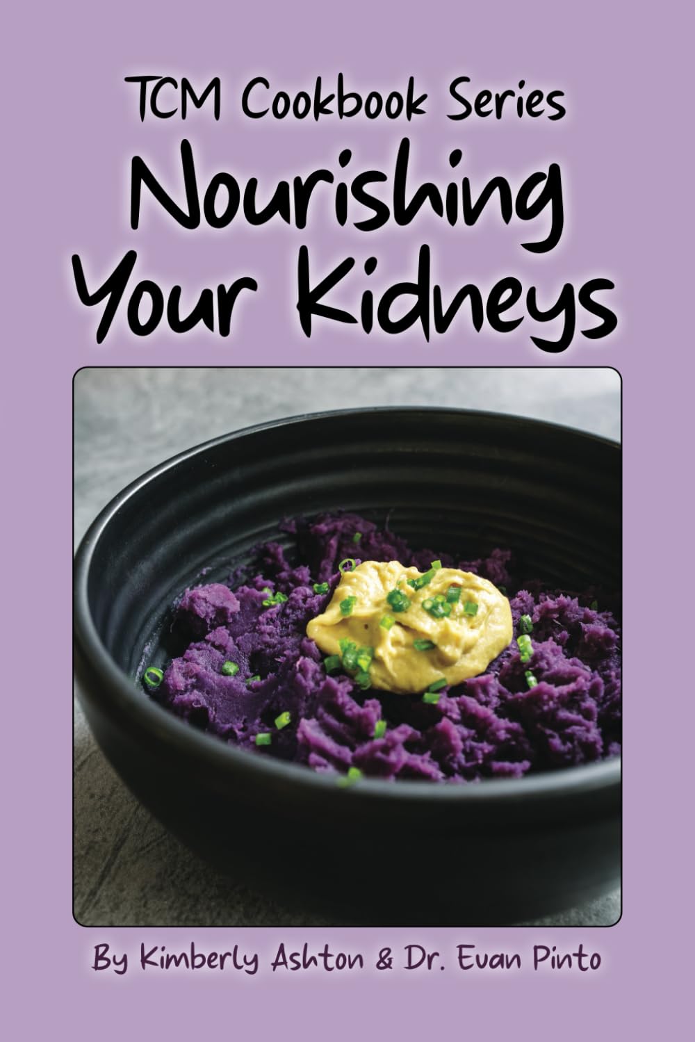 Nourishing Your Kidneys: TCM Cookbook Series - 5676