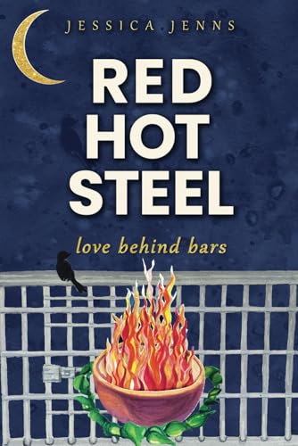 Red Hot Steel: Love Behind Bars