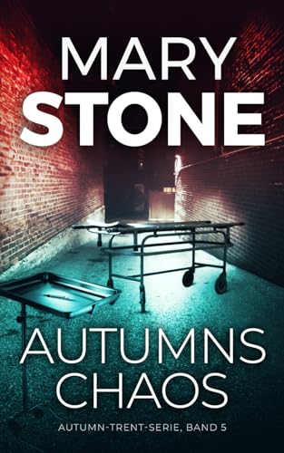 Autumns Chaos (Autumn-Trent-Serie) (German Edition) - 1559
