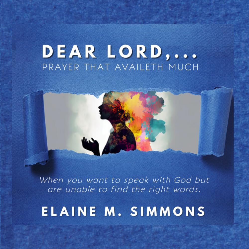 Dear Lord, ...: Prayer That Availeth Much