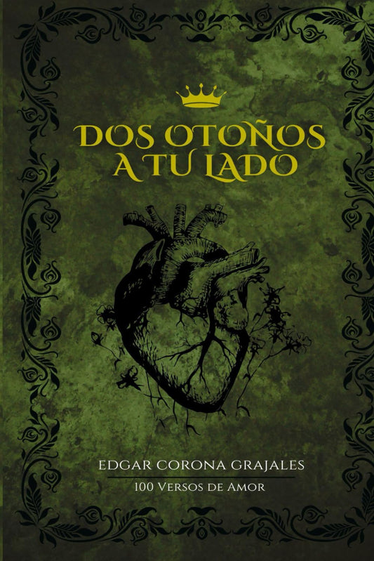 Dos otoños a tu lado: 100 versos de amor (Spanish Edition) - 3127
