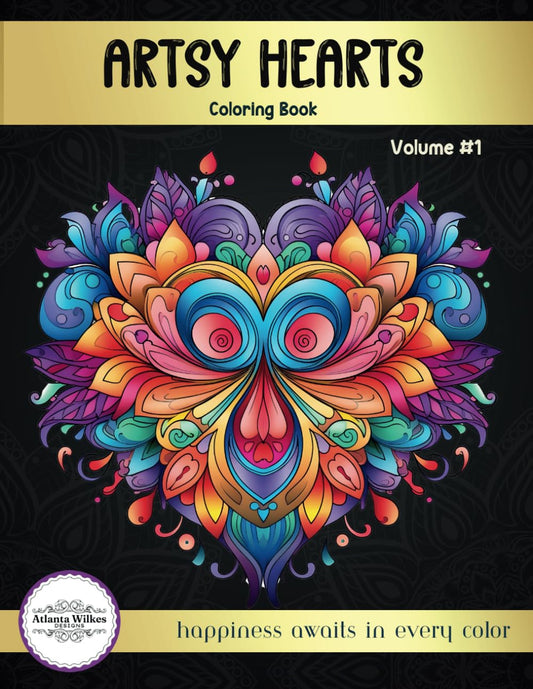Artsy Hearts Coloring Book Volume 1: Adult Coloring Book Valentines Day, Stress Relief Coloring Book, and Relaxation with Beautiful Heart Shaped Mandala Style Pages - 8363