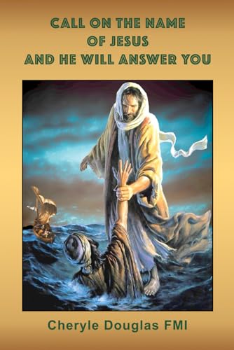 Call on the name of Jesus and he will answer you. - 5938