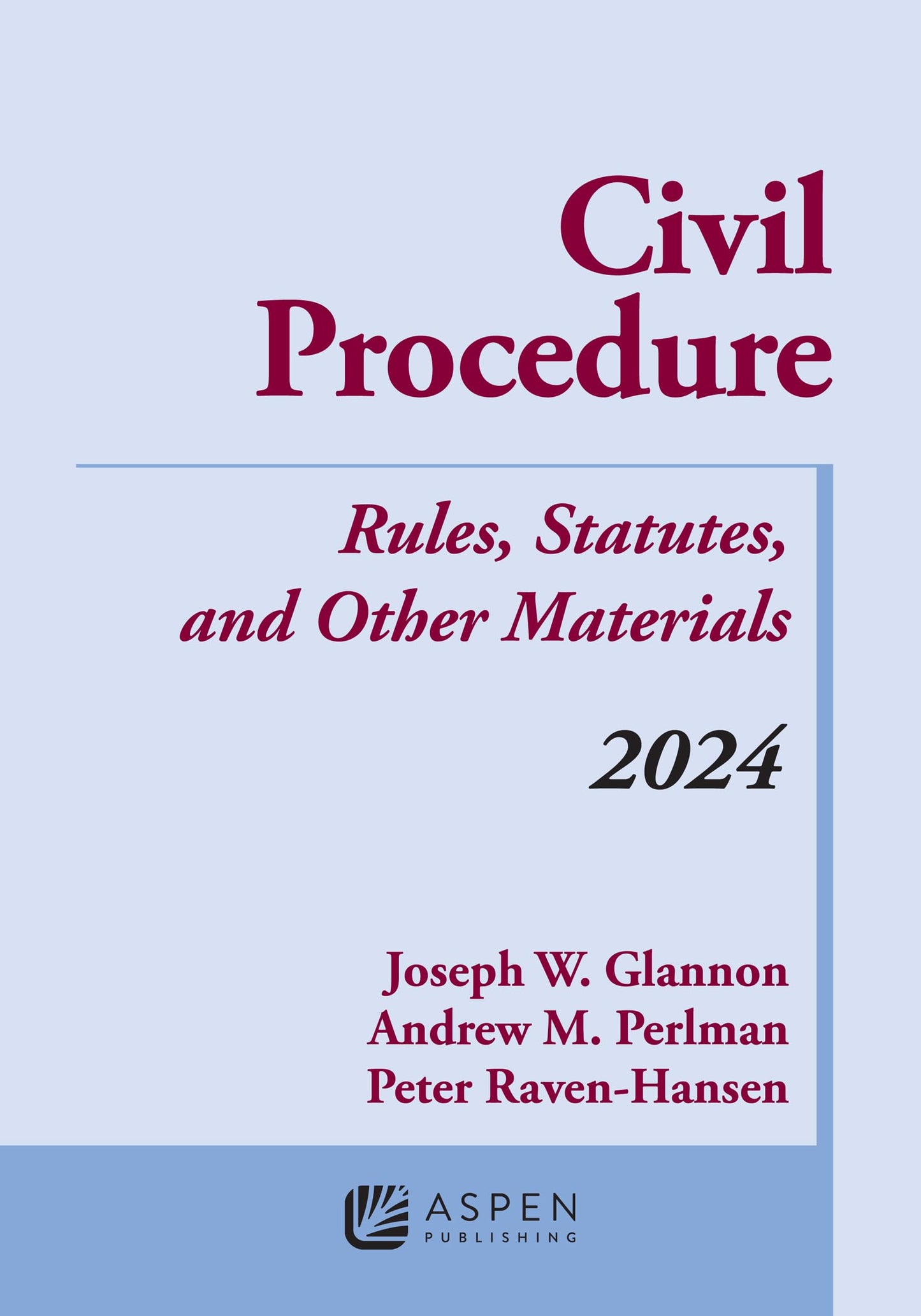 Civil Procedure: Rules, Statutes, and Other Materials, 2024 Supplement (Supplements)