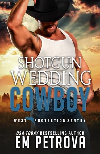Shotgun Wedding Cowboy (WEST Protection Sentry)